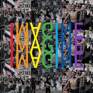 The txt IMAGINE in rainbow colors over images of protest in Moscow, Hong Kong, and Lakota land in South Dakota